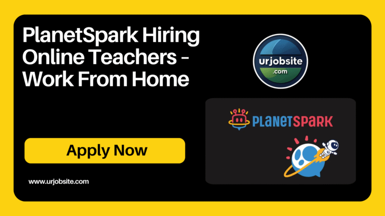 PlanetSpark Hiring Online Teachers – Work From Home