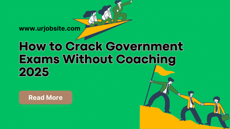 how-to-crack-government-exams-without-coaching-2025