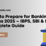 how-to-prepare-for-banking-exams-2025-ibps-sbi-rbi-complete-guide